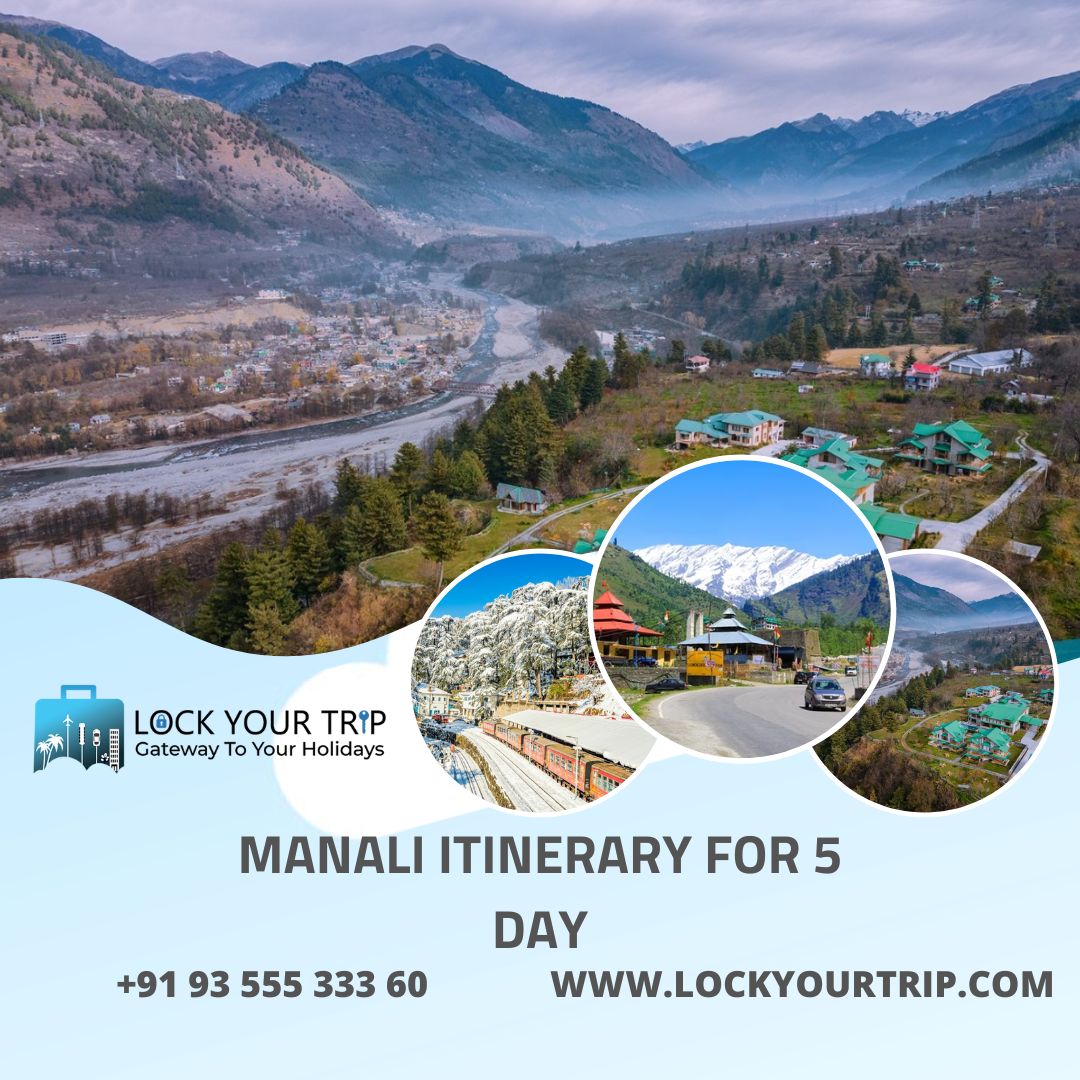 manali itinerary for 5 day